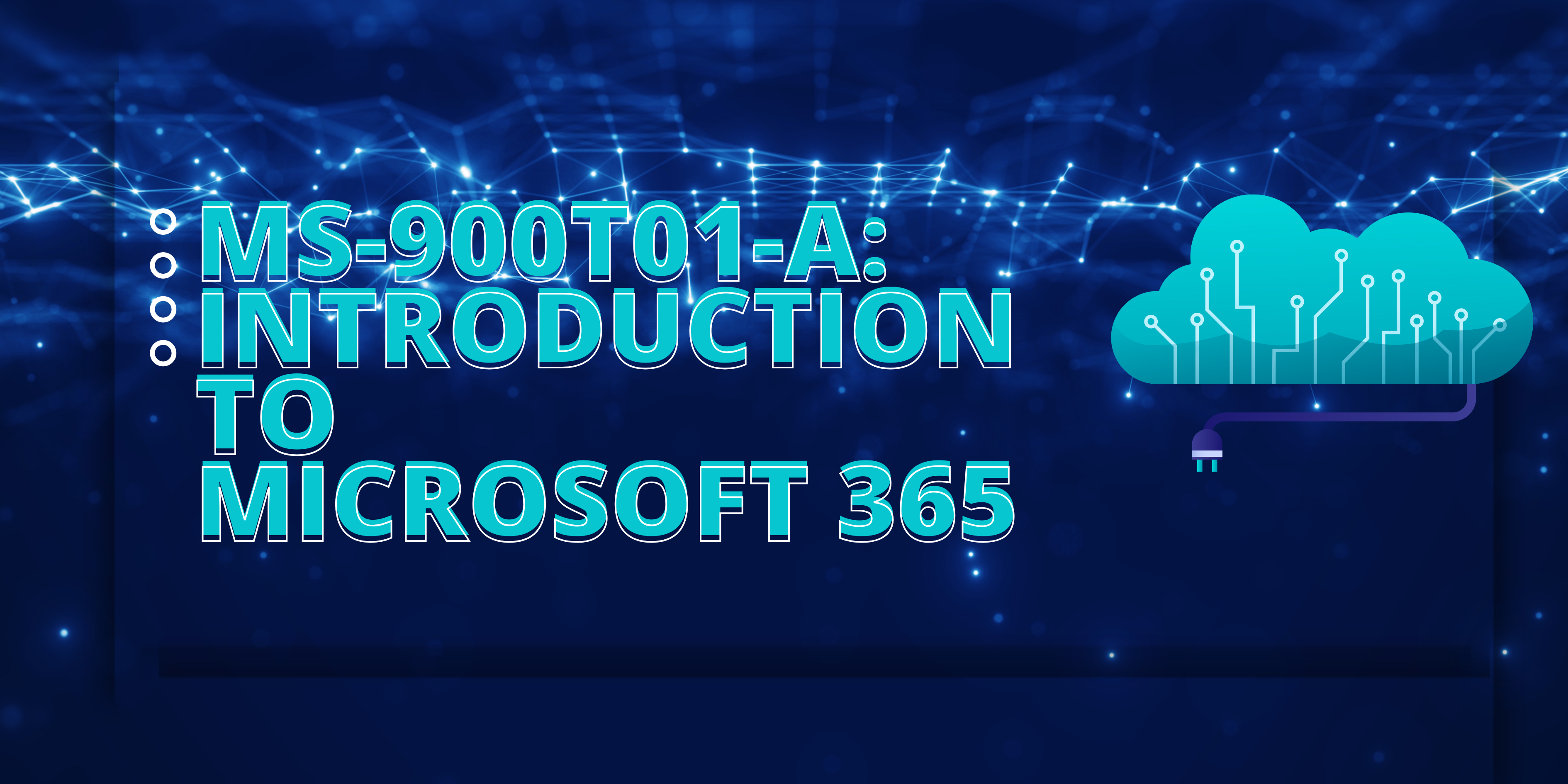 Future-Proof Your Career with MS-900: The Official Introduction to Microsoft 365